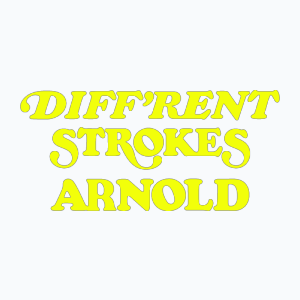 Diff’rent Strokes Arnold